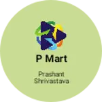Business logo of P Mart