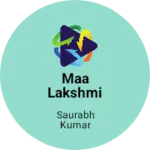 Business logo of Maa lakshmi