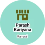 Business logo of Parash kariyana store