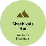 Business logo of Shashikala her fashion shoppee
