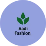Business logo of Aadi Fashion
