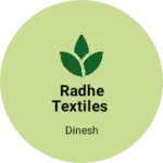 Business logo of RADHE TEXTILES
