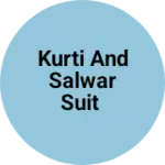 Business logo of Kurti and salwar suit