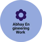 Business logo of Abhay engineering work