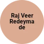 Business logo of Raj veer redeymade