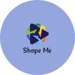 Business logo of Shope me