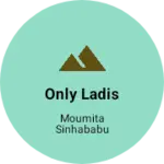 Business logo of Only ladis