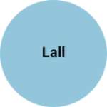 Business logo of Lall
