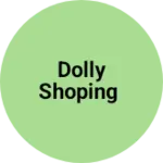 Business logo of Dolly shoping