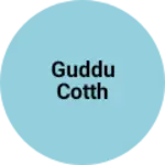 Business logo of Guddu cotth