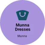 Business logo of Munna dresses