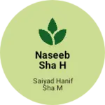 Business logo of Naseeb sha h sayiad