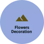 Business logo of Flowers decoration