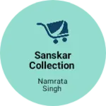 Business logo of Sanskar Collection
