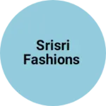 Business logo of SRISRI FASHIONS