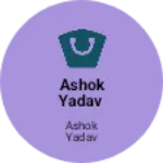Business logo of Ashok Yadav