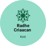 Business logo of Radhe criaacan