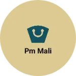 Business logo of PM mali