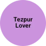 Business logo of Tezpur lover
