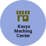 Business logo of Kavya meching center