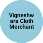 Business logo of Vigneshwara cloth merchant