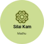 Business logo of Silai kam