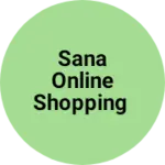 Business logo of Sana online shopping