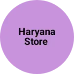 Business logo of Haryana store