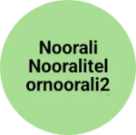 Business logo of Noorali nooralitelornoorali201@gmail.com