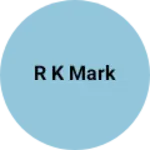 Business logo of R k mark