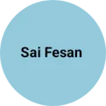 Business logo of Sai fesan