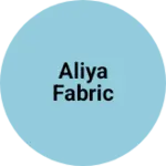 Business logo of Aliya fabric