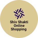 Business logo of Shiv shakti online shopping