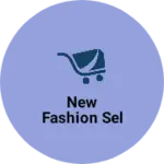 Business logo of New fashion sel