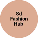 Business logo of Sd fashion hub