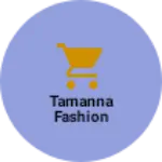 Business logo of Tamanna Fashion