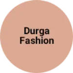 Business logo of DURGA FASHION
