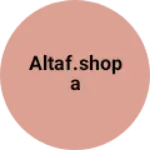 Business logo of Altaf.shopa