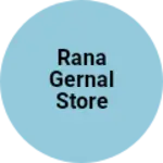 Business logo of Rana gernal store