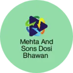 Business logo of Mehta and Sons DOSI Bhawan