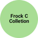 Business logo of frock c colletion