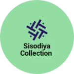 Business logo of Sisodiya collection