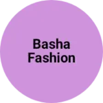 Business logo of Basha fashion