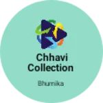 Business logo of Chhavi collection