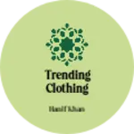 Business logo of Trending clothing showroom