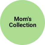 Business logo of Mom's Collection