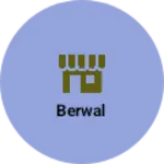 Business logo of Berwal