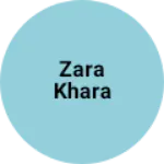 Business logo of ZARA KHARA