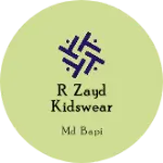 Business logo of R Zayd KidsWear