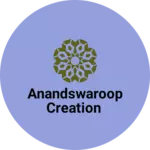 Business logo of Anandswaroop creation